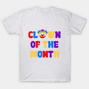 Clown of the Month T-Shirt